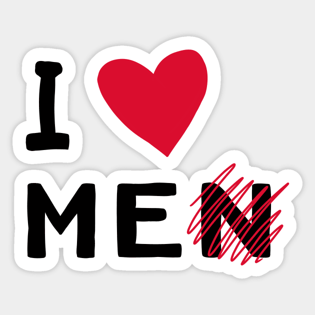 i love me not men Sticker by saraholiveira06